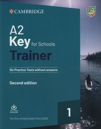 A2 KEY FOR SCHOOLS TRAINER 1 FOR THE REVISED EXAM FROM 2020