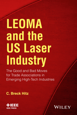 LEOMA AND THE US LASER INDUSTRY - Breck Hitz C.