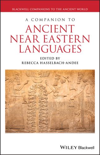 A COMPANION TO ANCIENT NEAR EASTERN LANGUAGES - Hasselbach– Rebecca