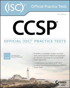 CCSP OFFICIAL (ISC)2 PRACTICE TESTS - Malisow Ben