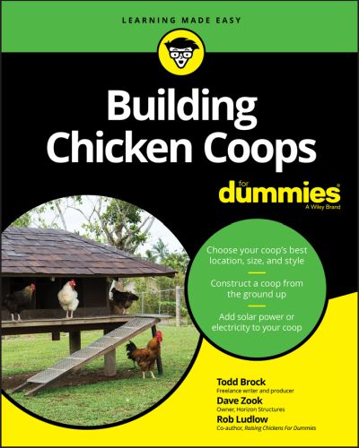 BUILDING CHICKEN COOPS FOR DUMMIES - Brock Todd
