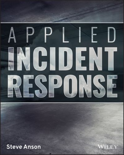 APPLIED INCIDENT RESPONSE - Anson Steve