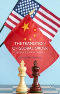 THE TRANSITION OF GLOBAL ORDER - M. Terhalle