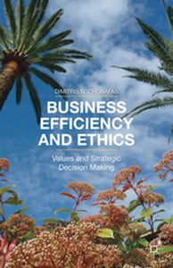 BUSINESS EFFICIENCY AND ETHICS - D. Chorafas