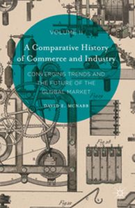 A COMPARATIVE HISTORY OF COMMERCE AND INDUSTRY VOLUME II - David E. Mcnabb