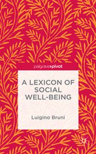 A LEXICON OF SOCIAL WELLBEING - Na Bruni Luigino Na