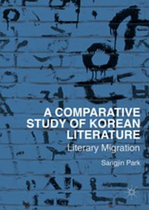 A COMPARATIVE STUDY OF KOREAN LITERATURE -  Park
