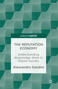 THE REPUTATION ECONOMY - Alessandro Gandini