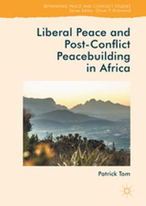 RETHINKING PEACE AND CONFLICT STUDIES - Patrick Tom