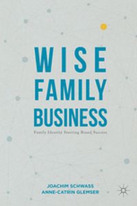 WISE FAMILY BUSINESS - Joachim Glemser Anne Schwass