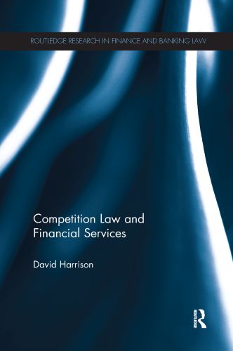 ROUTLEDGE RESEARCH IN FINANCE AND BANKING LAW - Harrison David