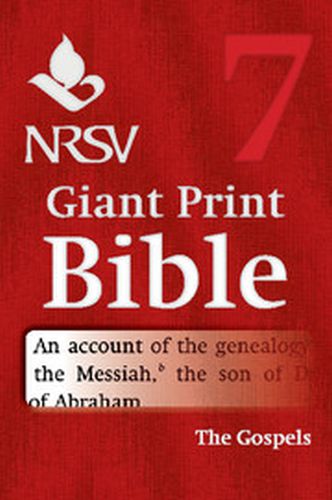 NRSV GIANT PRINT BIBLE: VOLUME 7 GOSPELS