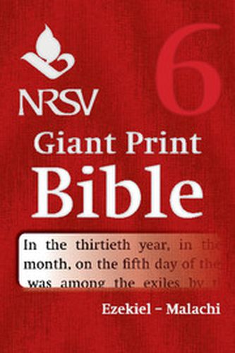 NRSV GIANT PRINT BIBLE: VOLUME 6 EZEKIEL  MALACHI
