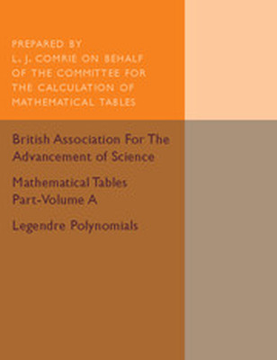 MATHEMATICAL TABLES PARTVOLUME A: LEGENDRE POLYNOMIALS: VOLUME 1 - By The Committee For Prepared