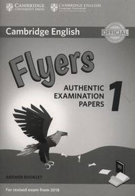 CAMBRIDGE ENGLISH FLYERS 1 FOR REVISED EXAM FROM 2018 ANSWER BOOKLET