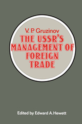 THE USSRS MANAGEMENT OF FOREIGN TRADE - V.p. Gruzinov