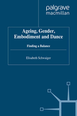 AGEING GENDER EMBODIMENT AND DANCE - E. Schwaiger