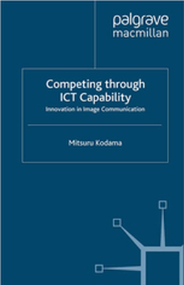 COMPETING THROUGH ICT CAPABILITY - M. Kodama