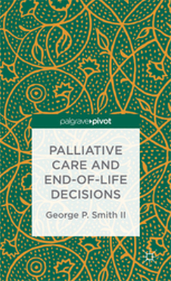 PALLIATIVE CARE AND ENDOFLIFE DECISIONS - G. Smith