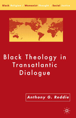 BLACK RELIGION/WOMANIST THOUGHT/SOCIAL JUSTICE - A. Reddie
