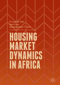 HOUSING MARKET DYNAMICS IN AFRICA - Elhadj M. Faye Issa Bah