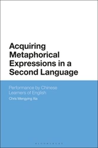 ACQUIRING METAPHORICAL EXPRESSIONS IN A SECOND LANGUAGE - Mengying Xia Chris