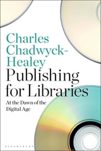PUBLISHING FOR LIBRARIES - Chadwyckhealey Charles