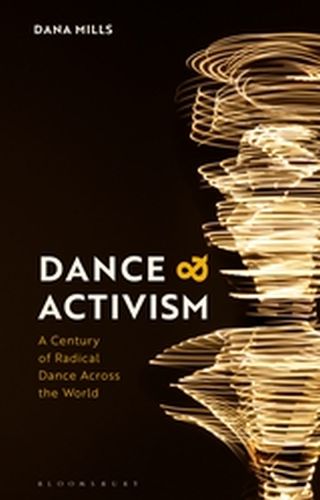 DANCE AND ACTIVISM - Mills Dana