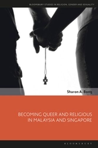BECOMING QUEER AND RELIGIOUS IN MALAYSIA AND SINGAPORE - Llewellynsî Dawn