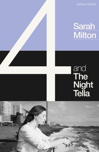 4 AND THE NIGHT TELLA - Milton Sarah