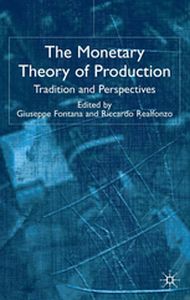 THE MONETARY THEORY OF PRODUCTION - G. Realfonzo R. Fontana