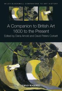 A COMPANION TO BRITISH ART - Arnold Dana