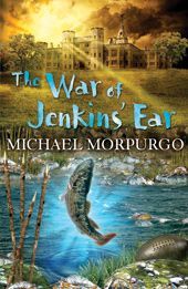 THE WAR OF JENKINS EAR - Morpurgo Michael