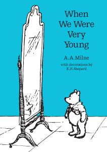 WHEN WE WERE VERY YOUNG - A. Milne A.