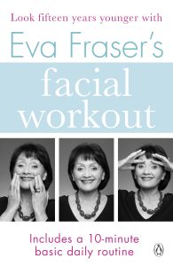 EVA FRASER'S FACIAL WORKOUT - Fraser Eva