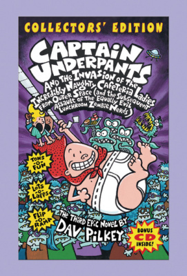 CAPTAIN UNDERPANTS AND THE INVASION OF THE INCREDIBLY NAUGHTY CAFETERIA LADIES F - Dav Pilkey