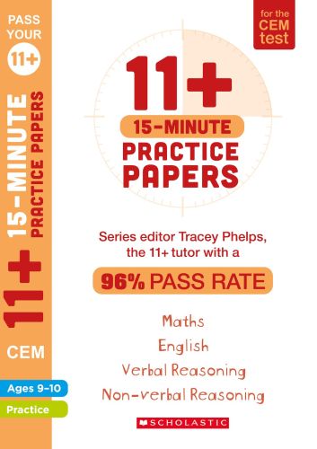 11+ 15-MINUTE PRACTICE PAPERS FOR THE CEM TEST AGES 9-10 -  Phelps