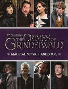 FANTASTIC BEASTS: THE CRIMES OF GRINDELWALD: MAGICAL MOVIE HANDBOOK -  Scholastic