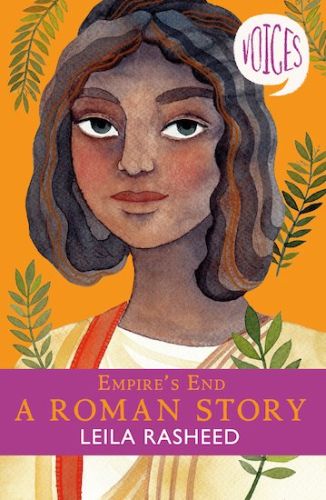 EMPIRE'S END - A ROMAN STORY (VOICES #4) -  Rasheed
