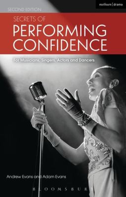 SECRETS OF PERFORMING CONFIDENCE - Evans Andrew
