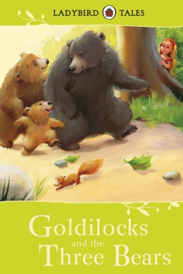 LADYBIRD TALES: GOLDILOCKS AND THE THREE BEARS - Southgate Vera
