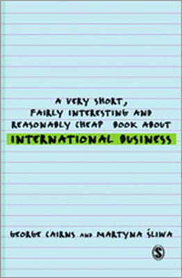 A VERY SHORT FAIRLY INTERESTING AND REASONABLY CHEAP BOOK ABOUT INTERNATIONAL B - Cairns George