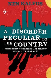 A DISORDER PECULIAR TO THE COUNTRY - Kalfus Ken