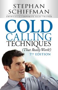 COLD CALLING TECHNIQUES (THAT REALLY WORK!) - Schiffman Stephen