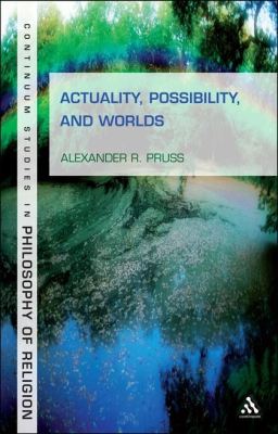 ACTUALITY POSSIBILITY AND WORLDS - R. Pruss Alexander