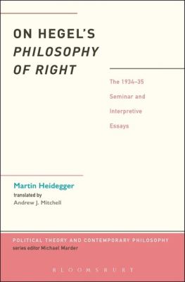ON HEGELS PHILOSOPHY OF RIGHT - Martin Heidegger, Mardermartin Heidegg Michael, Peter Trawny