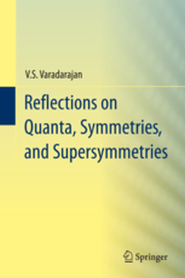 REFLECTIONS ON QUANTA SYMMETRIES AND SUPERSYMMETRIES - V.s. Varadarajan