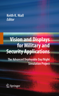 VISION AND DISPLAYS FOR MILITARY AND SECURITY APPLICATIONS - Keith K. Niall