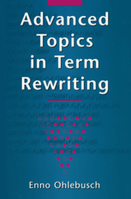 ADVANCED TOPICS IN TERM REWRITING - Enno Ohlebusch