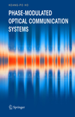 PHASEMODULATED OPTICAL COMMUNICATION SYSTEMS - Keangpo Ho